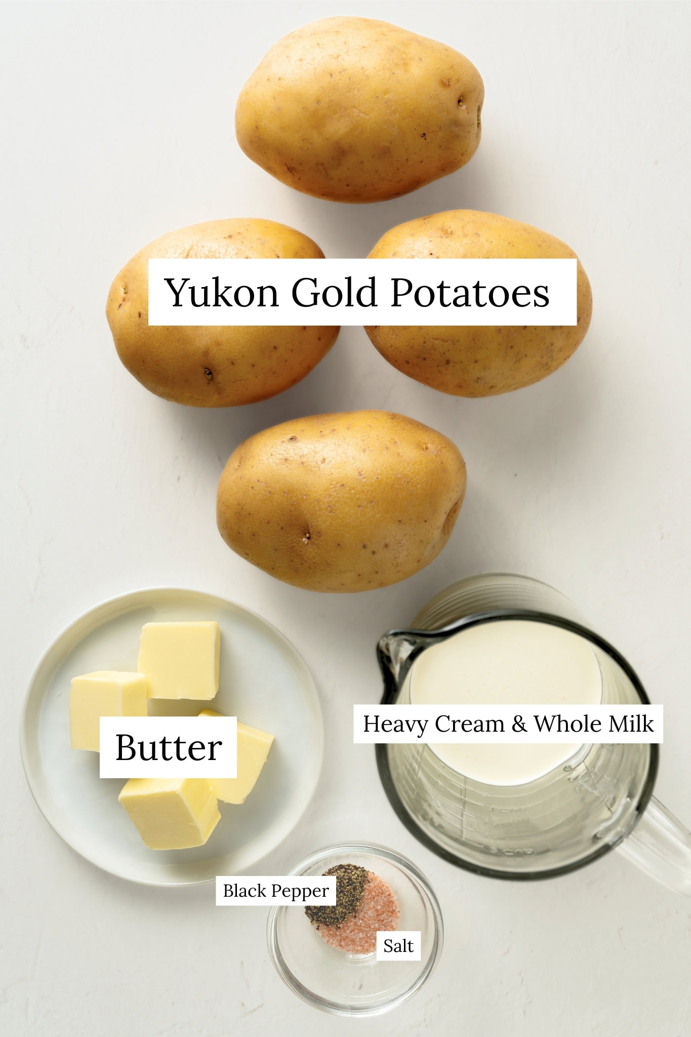 Ingredients for Yukon Gold Mashed Potatoes. Yukon potatoes, milk, heavy cream, butter, salt and black pepper.